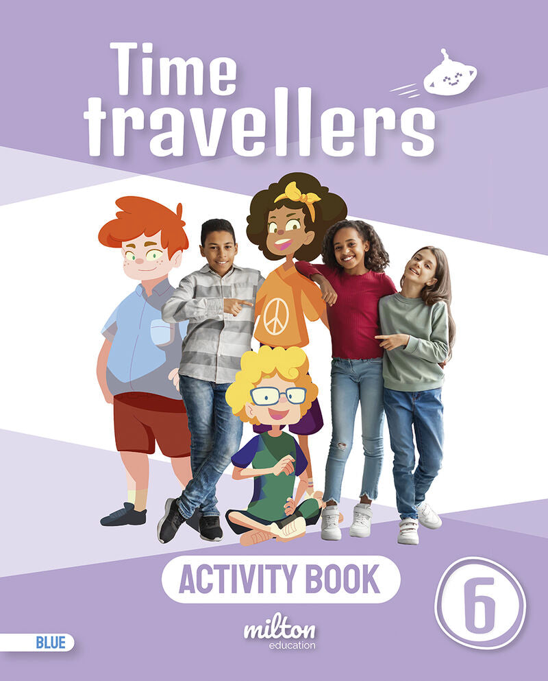 Time Travellers 6 Blue Student's Book English 6 Primaria (Mur). [et Al. ], Emmons, Casey, Gardner, Holly (Milton Education) 9788419364418 Imagen principal del producto