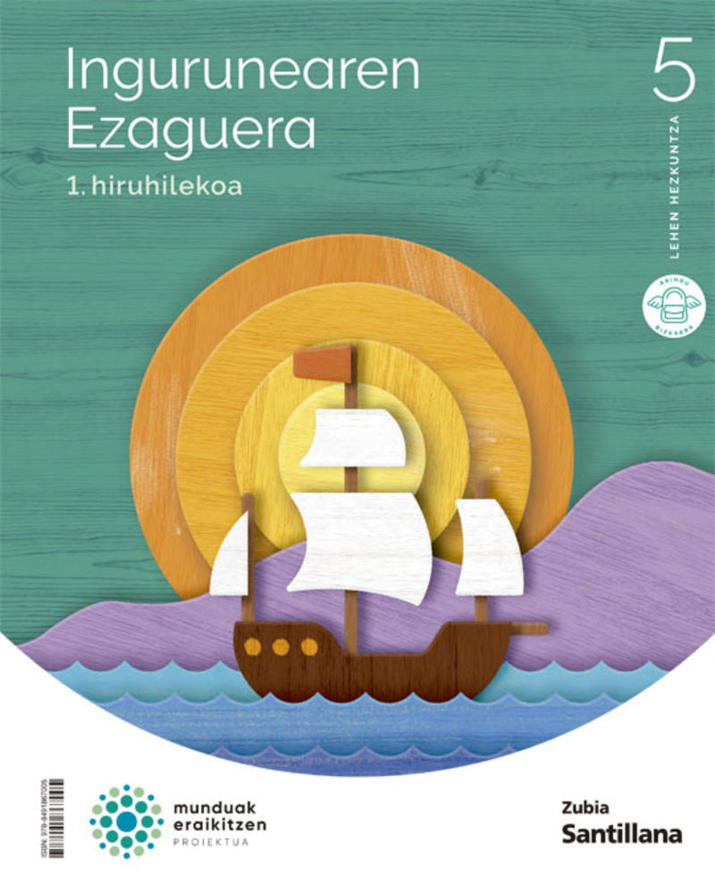 INGURUAREN EZAGUERA 5 LEH MUNDUAK ERAIKITZEN. Batzuk (Zubia Editoriala, S.L.) 9788491867005 Imagen principal del producto
