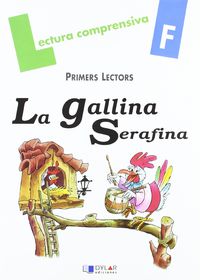 LA GALLINA SERAFINA - Quadern F. Pla, Lena, Viana, Merce (Dylar Ediciones, S.L) 9788496485303