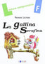 LA GALLINA SERAFINA - Quadern F. Pla, Lena, Viana, Merce (Dylar Ediciones, S.L) 9788496485303