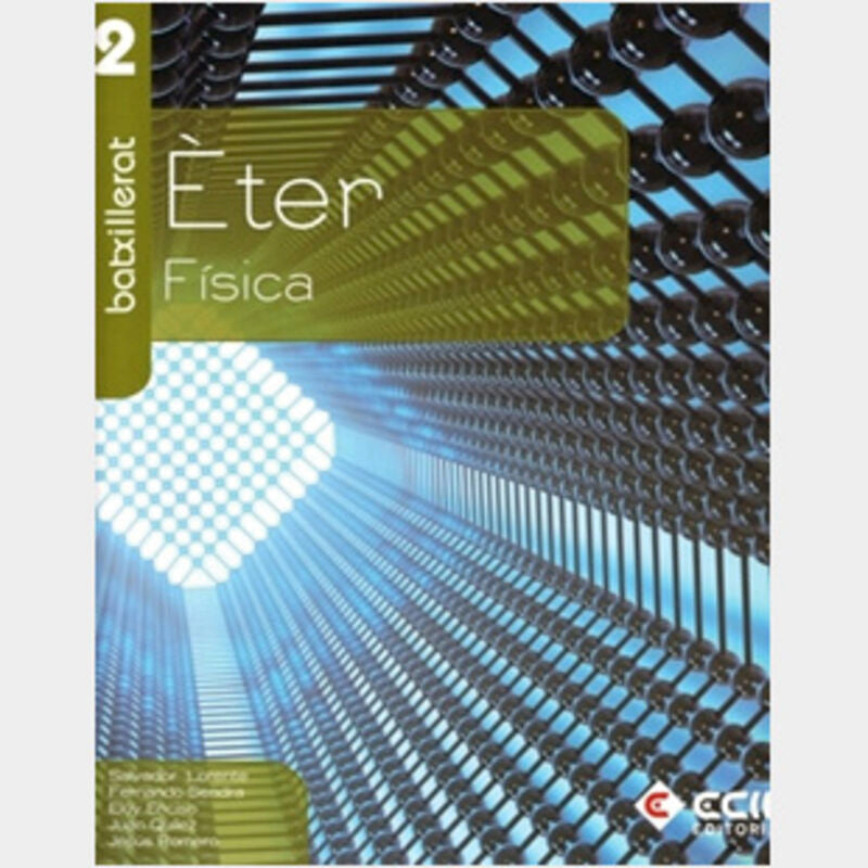 Fisica 2n Batxillerat / 2009 - Valencià. Aa. Vv. (Editorial Ecir S.A.) 9788498264777