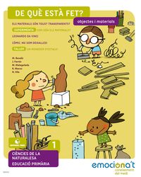 De què està fet. Objectes - MEdi 1 EPO - Emociona't. Aa. Vv. (Editorial Teide, S.A.) 9788430738502 Imagen principal del producto