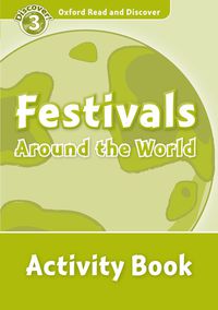 Ord 3 - Festivals Around the World WB (Oxford University Press) - 9780194643924