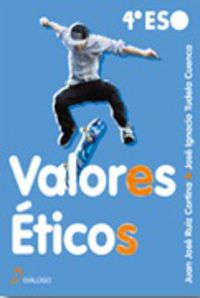 Valores Éticos 4º ESO. Aa. Vv. (Diálogo) 9788496976917