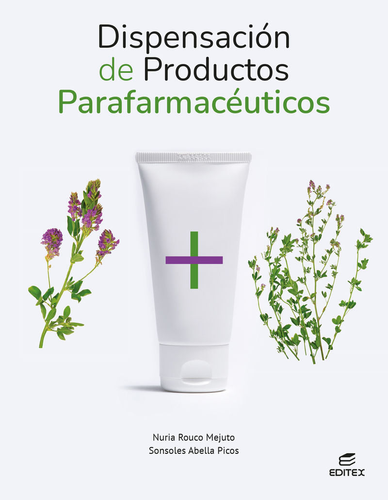 Dispensación de productos parafarmacéuticos. Aa. Vv. (Editorial Editex) 9788410592766 Imagen principal del producto