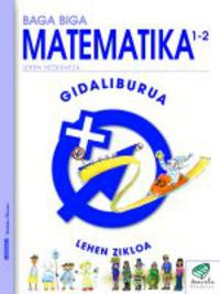 Txanela 1/2 - Matematika 1/2. Gidaliburua. Batzuk (Ikaselkar) 9788497833776 Imagen principal del producto