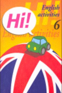 Ep - Hi! - English Activities 6 - School. Seasons. Giving Directions. Money. Aa. Vv. (Arcada) 9788478873913