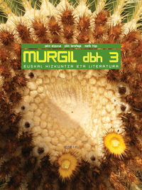 Murgil DBH 3: Euskal Hizkuntza eta Literatura. Batzuk (Erein Argitaletxea, S.A.) 9788497463218 Imagen principal del producto