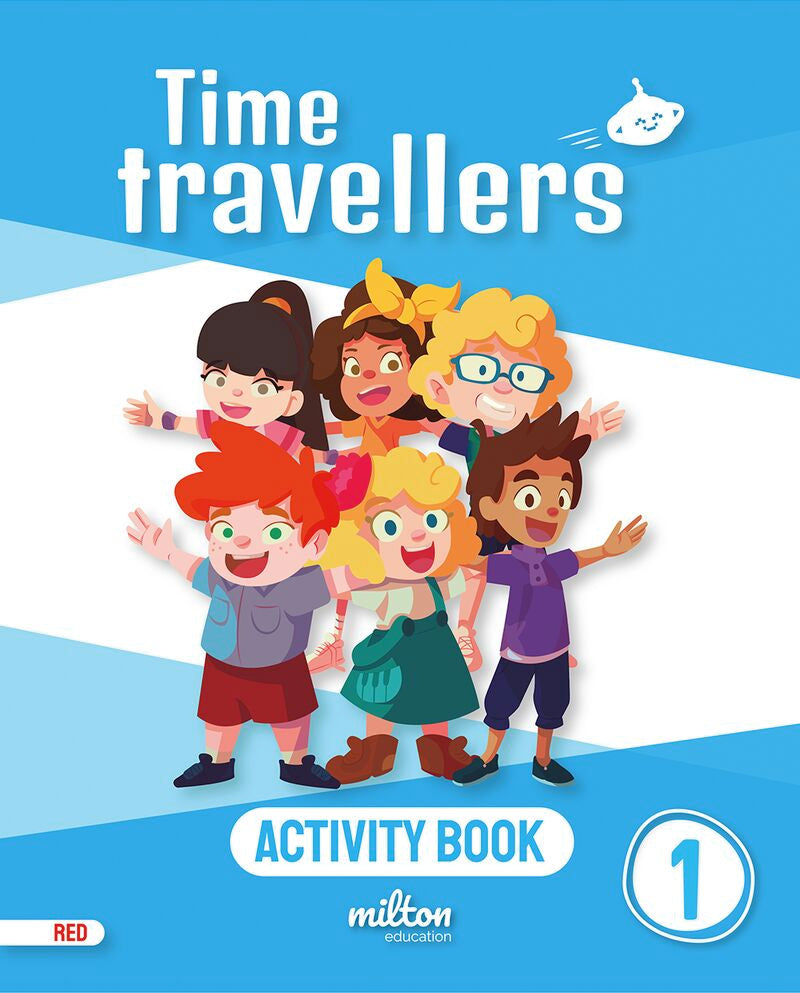 Time Travellers 1 Red Activity Book English 1 Primaria (print) (Mur). [et Al. ], Emmons, Casey, Gardner, Holly (Milton Education) 9788419364487 Imagen principal del producto