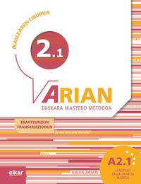 Arian A2.1 Ikaslearen liburua (+CD audioa). Batzuk (Elkar) 9788490270240 Imagen principal del producto