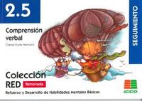 RED 2.5 Renovado: Comprensión Verbal. Garcia Nieto, Narciso, Yuste Hernanz, Carlos (Instituto Calasanz de Ciencias de la Educación) 9788472785359