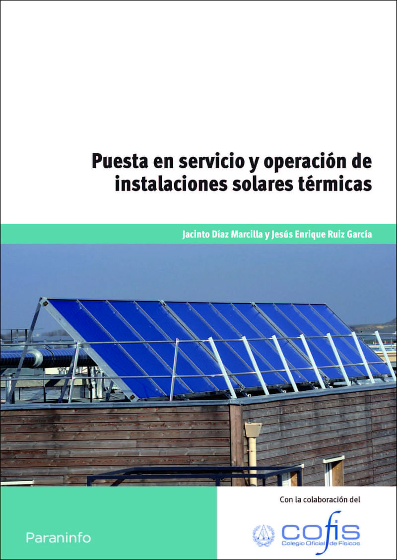 Puesta en Servicio y Operacion de Instalaciones Solares Termicas (Paraninfo) - 9788428330015