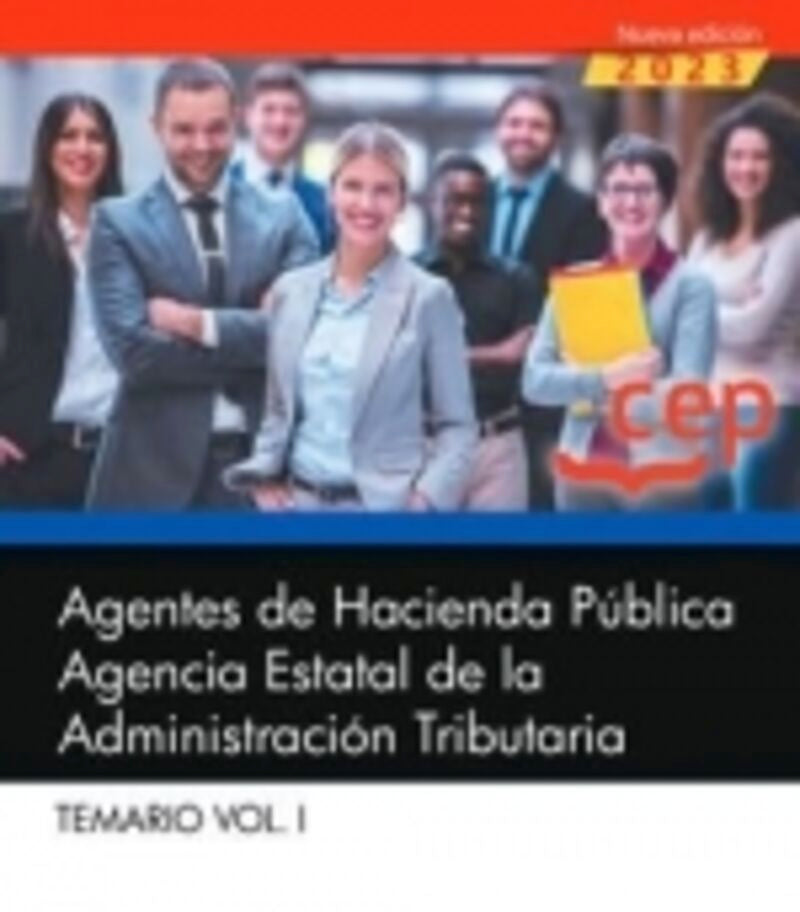 Agentes de Hacienda Pública. Agencia Estatal de la Administración Tributaria. Temario Vol. I.
