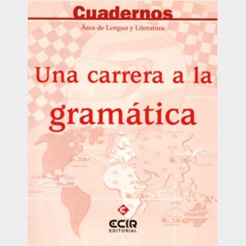 Eso - Lengua Cuad 2 - Una Carrera A La Gramatica. Aa. Vv. (Ecir) 9788498260441 Imagen principal del producto