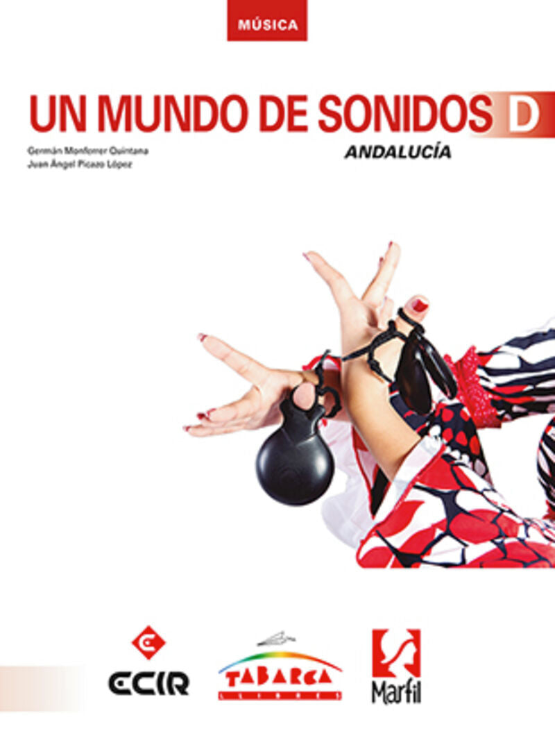 UN MUNDO DE SONIDOS D - ANDALUCIA. Aa. Vv. (Editorial Marfil) 9788480255219