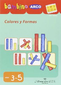 BAMBINO ARCO. Colores y formas. Aa. Vv. (J. Domingo Ferrer, S.L.) 9788492490790 Imagen principal del producto