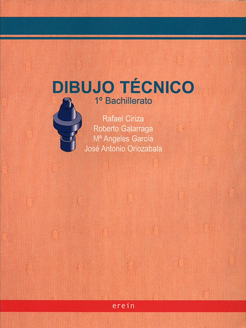 Dibujo Técnico 1º Bachillerato. Aa. Vv. (Erein Argitaletxea, S.A.) 9788497461238