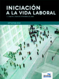 Eso - Iniciacion A La Vida Laboral. Lopez Ferrer, Nuria (Almadraba) 9788483086889 Imagen principal del producto