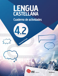 EKI LH 4. Lengua castellana 4. Cuaderno de actividades 4.2. Aa. Vv. (Ikaselkar) 9788417538828 Imagen principal del producto