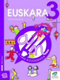 Txanela 3 - Euskara 3. Lan-koadernoa 6. Batzuk (Ikaselkar) 9788497831208