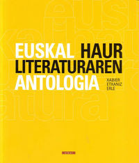 Euskal Haur Literaturaren Antologia (Elkar) - 9788497832700