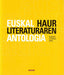Euskal Haur Literaturaren Antologia (Elkar) - 9788497832700