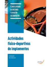 Actividades Físico-Deportivas de Implementos. [et Al. ], Areces Corcuera, Francisco, Gallo Salazar, Cesar (Arán Ediciones, S.L.) 9788417554606