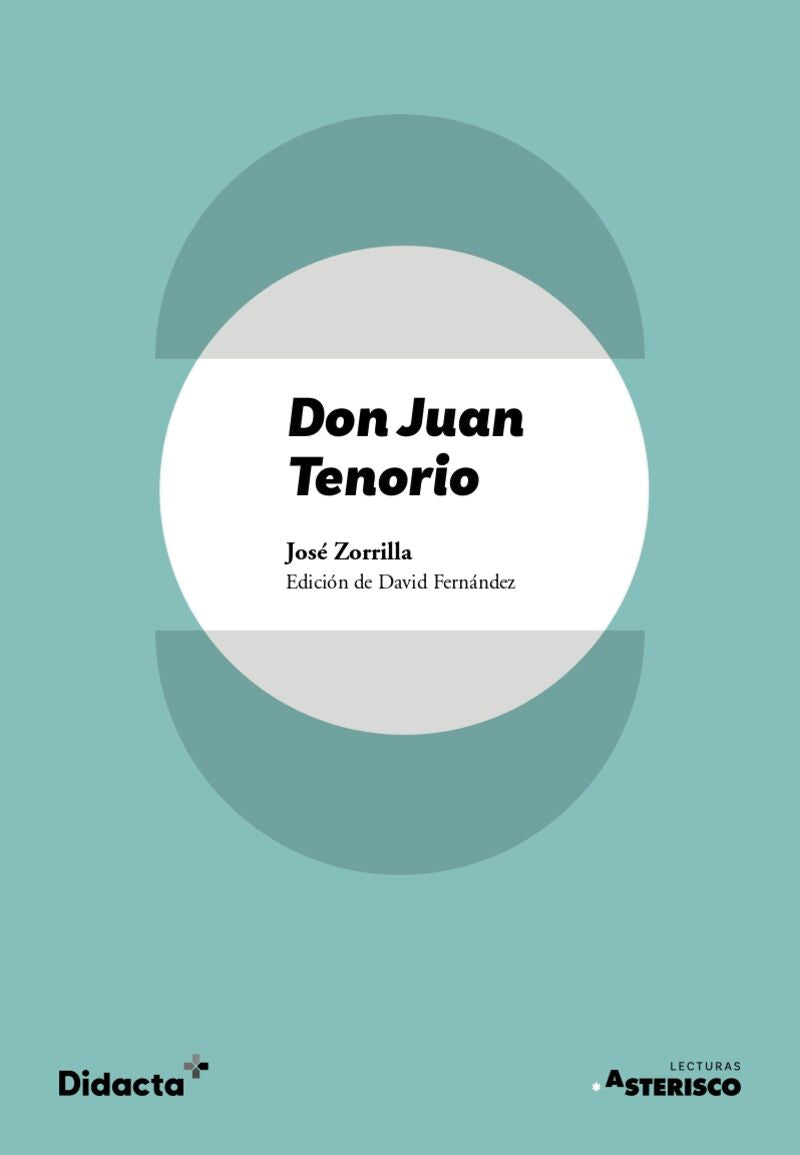 Don Juan Tenorio (texto original). Zorrilla, Jose (Didacta +) 9788418695766 Imagen principal del producto