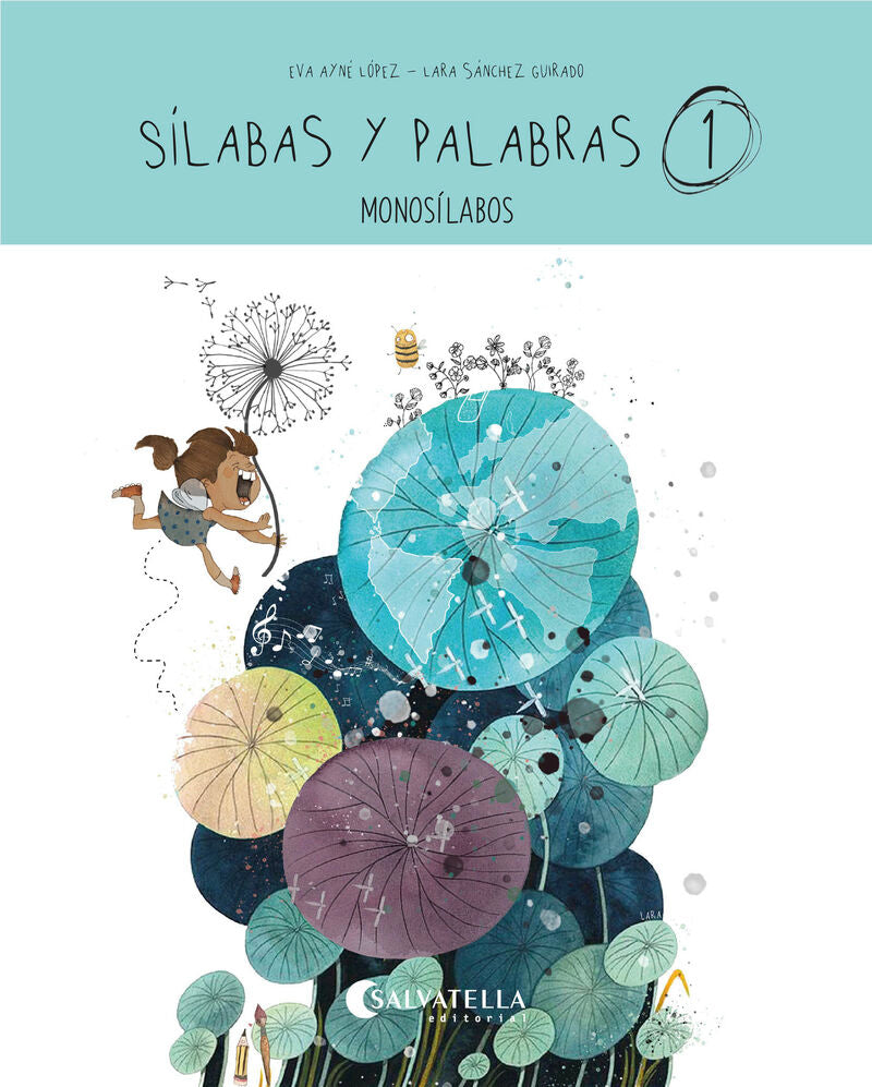 Sílabas y palabras 1: monosílabos. Ayne, Eva, Sanchez, Laura (il. ) (Salvatella) 9788419565662