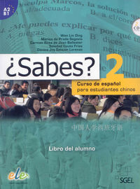 ¿Sabes? 2 alumno: Curso de español para estudiantes chinos. Aa. Vv. (SGEL) 9788497785730 Imagen principal del producto
