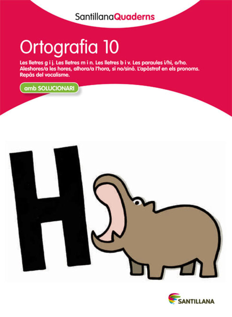 SANTILLANA QUADERNS ORTOGRAFIA 10. Aa. Vv. (Santillana Educación, S.L.) 9788468013756 Imagen principal del producto
