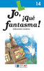 JO, ¡QUE FANTASMA!-Cuaderno  14. Almena, Fernando (Dylar Ediciones, S.L) 9788489655942