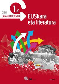EKI DBH 1. Euskara eta Literatura 1. Lan-koadernoa 1.2. Batzuk (Ikaselkar) 9788415586135 Imagen principal del producto