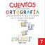 CUENTOS PARA APRENDER ORTOGRAFÍA - 7: ¿Por qué detrás de "l", "n" y "s" se escribe una sola "r", aunque suene fuerte?. Aa. Vv. (Dylar Ediciones, S.L) 9788492795666