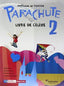 Eso 2 - Parachute 2. Aa. Vv. (Santillana FrançAis) 9788490490891
