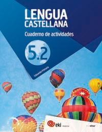 EKI LH 5. Lengua castellana 5. Cuaderno de actividades 5.2. Aa. Vv. (Ikaselkar) 9788417538392