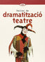 Eso - Dramatitzacio I Teatre (Completo)  (+Quad. ). Aa. Vv. (Bromera) 9788476603932