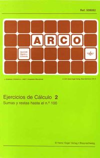 Arco Ejer. Calculo 2 - Sumas Y Restas. Aa. Vv. (Arco) 9788492490608 Imagen principal del producto