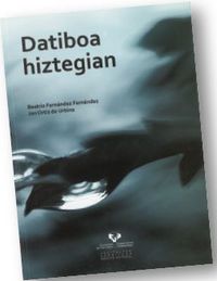 Datiboa hiztegian. Fernandez, Beatriz (Universidad del País Vasco) 9788498604337