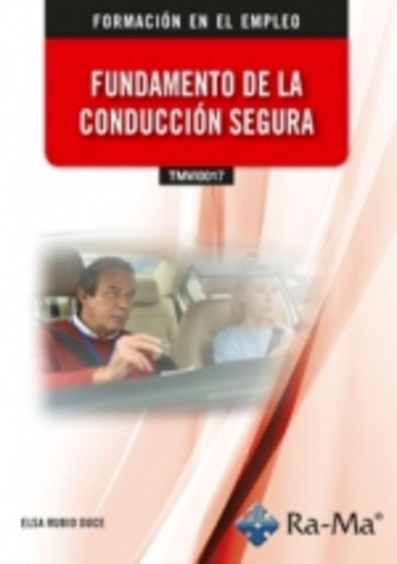 (TMVI0017) Fundamento de la conducción segura. Aa. Vv. (RA-MA S.A. Editorial y Publicaciones) 9791387764203 Imagen principal del producto