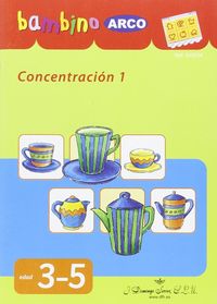 BAMBINO ARCO. Concentración 1. Aa. Vv. (J. Domingo Ferrer, S.L.) 9788492490738 Imagen principal del producto