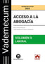 Vademecum Acceso a la abogacía. Volumen V. Parte específica laboral: Temario desarrollado de la materia laboral del examen de acceso a la abogacía. Pablo Hermida, Jose Maria De (Colex) 9788413597065