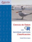 Ciencia De Datos Con R. Perez Lopez, Cesar (Garceta Grupo) 9791387803049