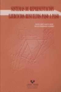 Sistemas de representación. Ejercicios resueltos paso a paso. Garcia Lopez, Maria Jose (Universidad del País Vasco) 9788498600155 Imagen principal del producto