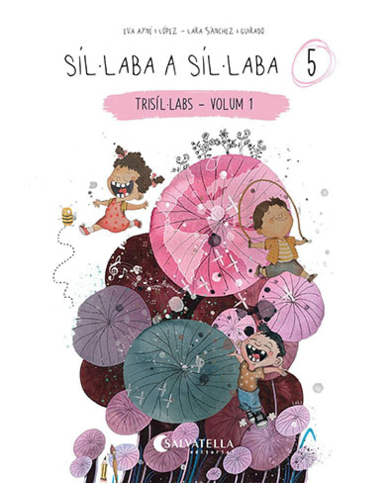 Síl·laba a síl·laba 5: (trisíl·labs-volum 1). Ayne Lopez, Eva, Sanchez-guirado, Lara (il. ) (Salvatella) 9788418427879 Imagen principal del producto
