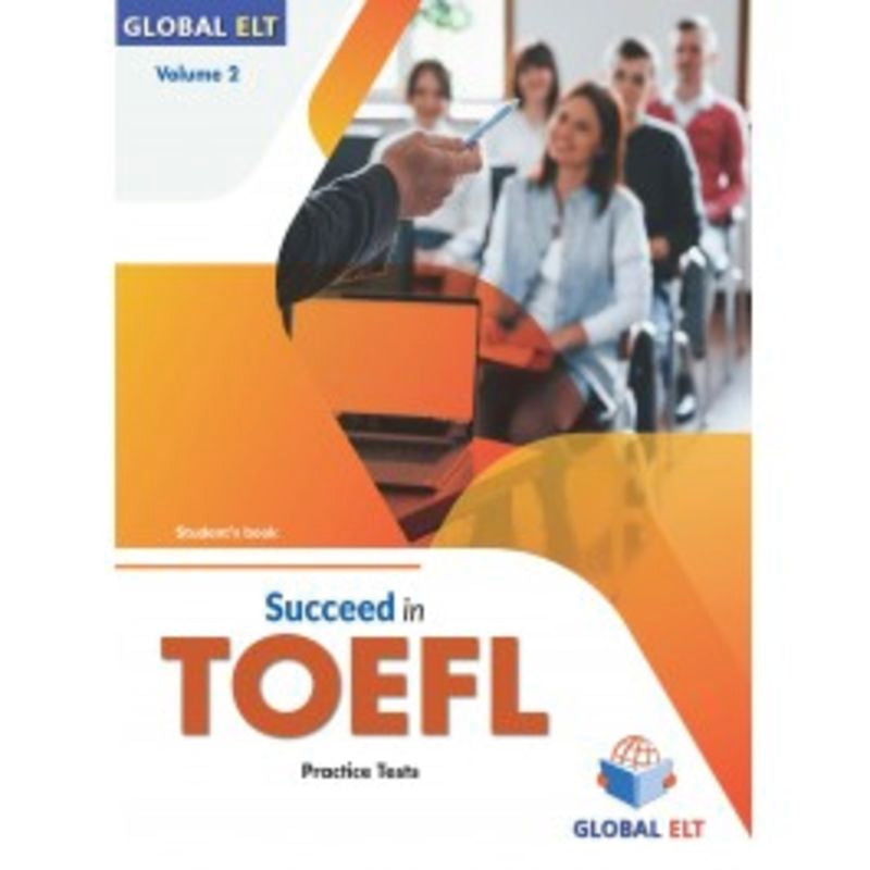 Succeed In Toefl Vol. 2 (4 Tests)  - Sse (2023 Format). Aa. Vv. (Global Elt) 9781805371861