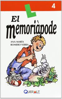 El memoriàpode. Romero Yebra, Ana M. (QUERALT EDICIONS, S.L.) 9788415960041 Imagen principal del producto