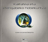 Kalitatea eta etengabeko hobekuntza. Enziondo Batarrita, Euken (Dakit argitaldaria) 9788493236861
