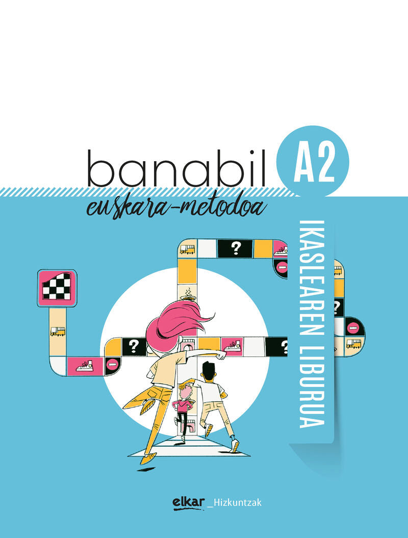 Banabil A2 - Ikaslearen Liburua. Batzuk (Elkar) 9788413602370