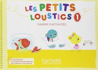 Les Petits Loustics 1 Cahier. Aa. Vv. (Hachette) 9782016252772